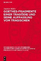 bokomslag Goethes-Fragmente Einer Tragödie Und Seine Auffassung Vom Tragischen