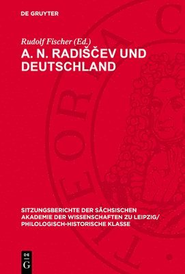 A. N. Radisčev Und Deutschland: Beiträge Zur Russischen Literatur Des Ausgehenden 18. Jahrhunderts