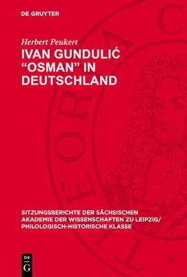 Herbert Peukert - Ivan Gundulic "Osman" in Deutschland, Inbunden