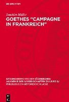 bokomslag Goethes 'Campagne in Frankreich': Epochenkritik, Umweltanalyse Und Kontraststruktur