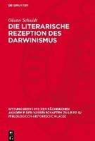 bokomslag Die Literarische Rezeption Des Darwinismus: Das Problem Der Vererbung Bei Émile Zola Und Im Drama Des Deutschen Naturalismus
