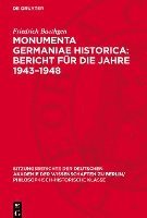 bokomslag Monumenta Germaniae Historica: Bericht Für Die Jahre 1943-1948