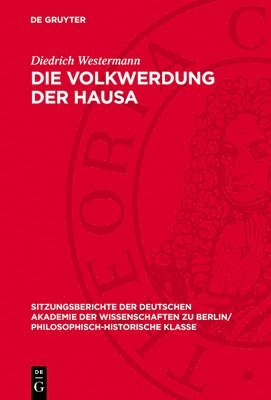 Diedrich Westermann - Die Volkwerdung Der Hausa, Inbunden