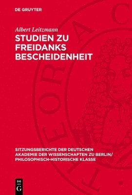 Albert Leitzmann - Studien Zu Freidanks Bescheidenheit, Inbunden