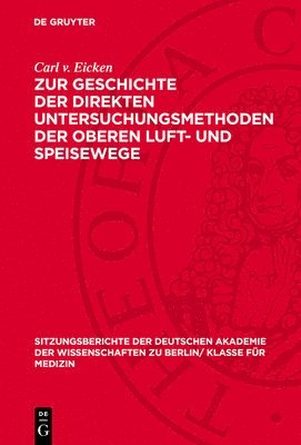 bokomslag Zur Geschichte Der Direkten Untersuchungsmethoden Der Oberen Luft- Und Speisewege