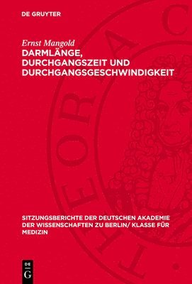 Ernst Mangold - Darmlänge, Durchgangszeit Und Durchgangsgeschwindigkeit, Inbunden