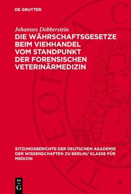 bokomslag Die Währschaftsgesetze Beim Viehhandel Vom Standpunkt Der Forensischen Veterinärmedizin