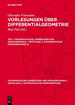 Mathematische Lehrbücher und Monographien / Abteilung 2. Mathematische Monographien Vorlesungen über Differentialgeometrie 1