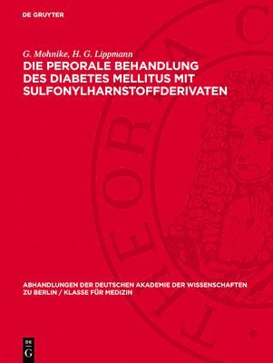 Die Perorale Behandlung Des Diabetes Mellitus Mit Sulfonylharnstoffderivaten: Zur Peroralen Behandlung Des Diabetes Mellitus Mit Guanidin-Derivaten 1