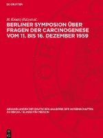 bokomslag Berliner Symposion Über Fragen Der Carcinogenese Vom 11. Bis 16. Dezember 1959
