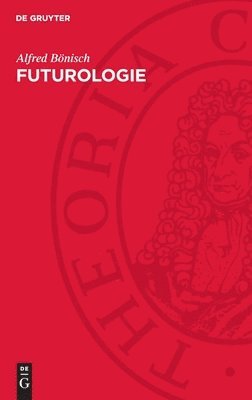 Futurologie: Eine Kritische Analyse Bürgerlicher Zukunftsforschung