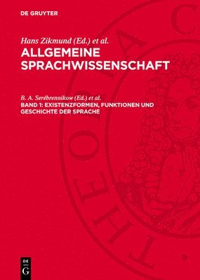 B A Serébrennikow, Hans Zikmund, Günter Feudel - Existenzformen, Funktionen Und Geschichte Der Sprache, Inbunden