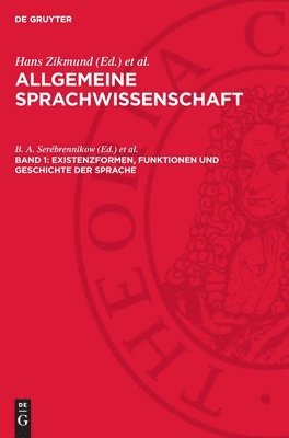 Existenzformen, Funktionen Und Geschichte Der Sprache