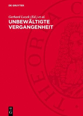 bokomslag Unbewältigte Vergangenheit: Kritik Der Bürgerlichen Geschichtsschreibung in Der Brd