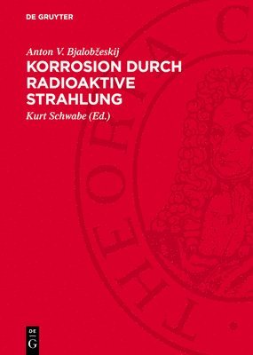 Korrosion Durch Radioaktive Strahlung 1