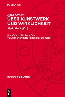 Anna Seghers, Sigrid Bock - Tendenz in der reinen Kunst, Inbunden