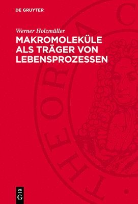 Makromoleküle ALS Träger Von Lebensprozessen 1