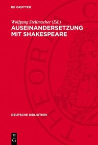 bokomslag Auseinandersetzung Mit Shakespeare: Texte Zur Deutschen Shakespeare-Aufnahme Von 1740 Bis Zur Französischen Revolution