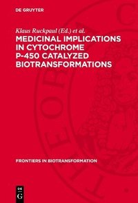 bokomslag Medicinal Implications in Cytochrome P-450 Catalyzed Biotransformations