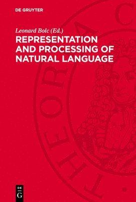 Leonard Bolc - Representation and Processing of Natural Language, Inbunden