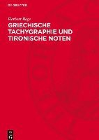 bokomslag Griechische Tachygraphie Und Tironische Noten: Ein Handbuch Der Antiken Und Mittelalterlichen Schnellschrift