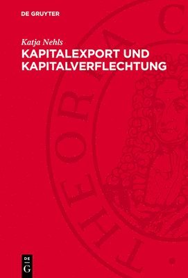 bokomslag Kapitalexport Und Kapitalverflechtung