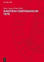 bokomslag Einstein-Centenarium 1979: Ansprachen Und Vorträge Auf Der Festveranstaltung Des Einstein-Komitees Der DDR Bei Der Akademie Der Wissenschaften De