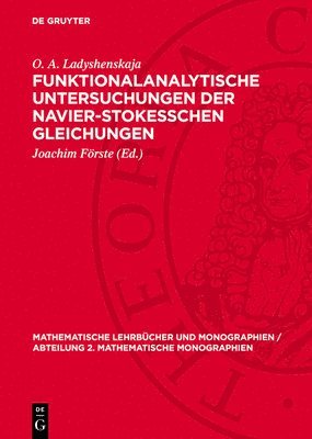 Funktionalanalytische Untersuchungen Der Navier-Stokesschen Gleichungen 1