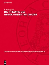 bokomslag Die Theorie Des Regularisierten Geoids