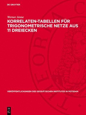 bokomslag Korrelaten-Tabellen Für Trigonometrische Netze Aus 11 Dreiecken