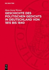 bokomslag Geschichte Des Politischen Gedichts in Deutschland Von 1815 Bis 1840