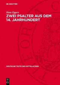 bokomslag Zwei Psalter Aus Dem 14. Jahrhundert: (Dresden Ms. M 287 Und Hamburg in Scr. 142) Und Drei Verwandte Bruchstücke Aus Schleiz, Breslau Und Düsseldorf