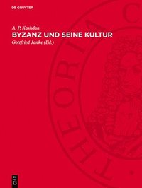 bokomslag Byzanz Und Seine Kultur