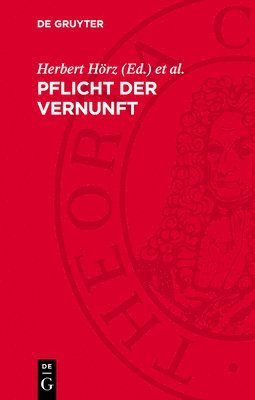 Pflicht Der Vernunft: Das Spannungsfeld Von Vernunft, Mensch Und Geschichte 1