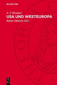 bokomslag USA Und Westeuropa: Wirtschaftsbeziehungen Heute