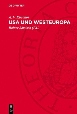 bokomslag USA Und Westeuropa: Wirtschaftsbeziehungen Heute