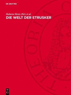 bokomslag Die Welt Der Etrusker: Internationales Kolloquium, 24.-26. Oktober 1988 in Berlin