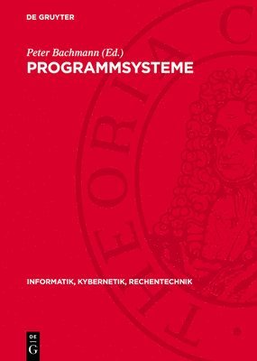Peter Bachmann - Programmsysteme, Inbunden