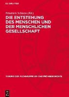 bokomslag Die Entstehung Des Menschen Und Der Menschlichen Gesellschaft: Vom 9. Bis 11. Mai 1977 in Frankfurt/O.