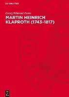 bokomslag Martin Heinrich Klaproth (1743-1817): Ein Deutscher Apotheker Und Chemiker. Sein Weg Und Seine Leistung