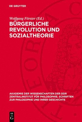 bokomslag Bürgerliche Revolution Und Sozialtheorie: Studien Zur Vorgeschichte Des Historischen Materialismus (I)