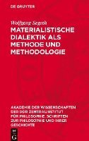 bokomslag Materialistische Dialektik ALS Methode Und Methodologie