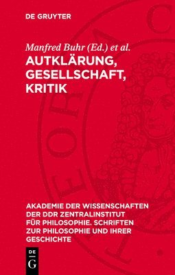 bokomslag Aufklärung, Gesellschaft, Kritik: Studien Zur Philosophie Der Aufklärung (I)