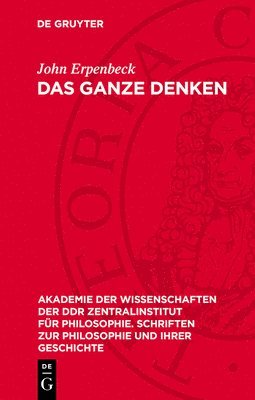 bokomslag Das Ganze Denken: Zur Dialektik Menschlicher Bewußtseinsstrukturen Und -Prozesse