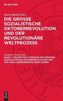 Margarete Piesche, Horst Bartel - Neuere Ddr-Literatur Zur Großen Sozialistischen Oktoberrevolution Und Zur Verallgemeinerung Ihrer Lehren: Eine Auswahlbibliographie, Inbunden