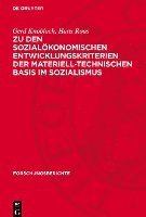 bokomslag Zu Den Sozialökonomischen Entwicklungskriterien Der Materiell-Technischen Basis Im Sozialismus