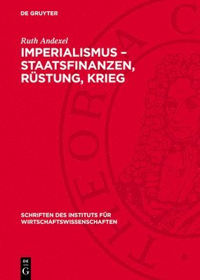 Ruth Andexel - Imperialismus - Staatsfinanzen, Rüstung, Krieg, Inbunden
