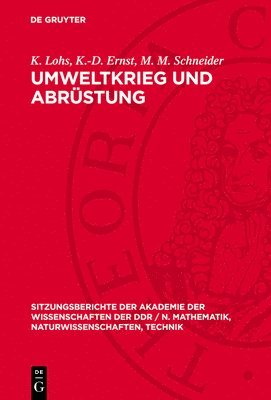 K Lohs, K -D Ernst, M M Schneider - Umweltkrieg Und Abrüstung, Inbunden