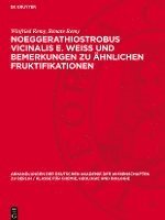 bokomslag Noeggerathiostrobus Vicinalis E. Weiss Und Bemerkungen Zu Ähnlichen Fruktifikationen