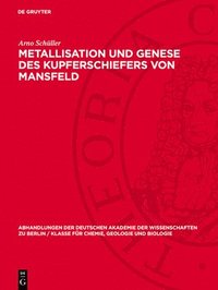 bokomslag Metallisation Und Genese Des Kupferschiefers Von Mansfeld